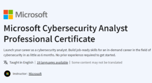 Microsoft Cybersecurity Analyst Professional Certificate