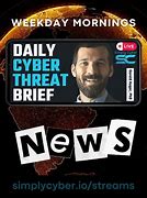 Daily Cyber Threat briefing